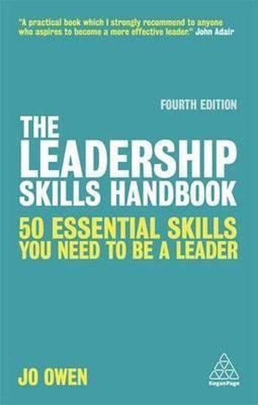 The Leadership Skills Handbook: 90 Essential Skills You Need to be a Leader | Kogan Page (İnce Kapak)