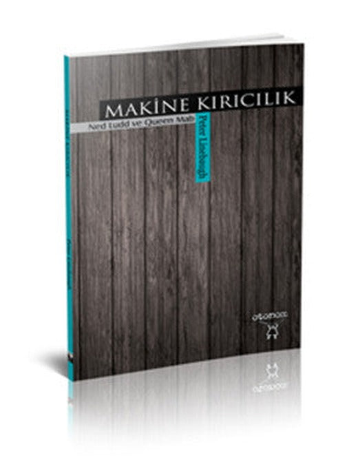 Makine Kırıcılık | Otonom Yayıncılık