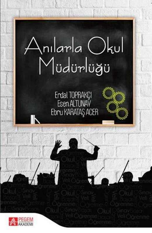 Anılarla Okul Müdürlüğü | Pegem Akademi Yayıncılık (İnce Kapak)
