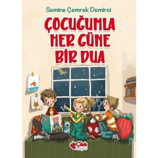 Çocuğumla Her Güne Bir Dua | Çilek Kitaplar