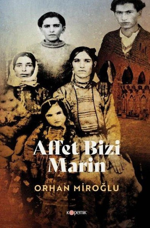 Affet Bizi Marin | Kopernik Kitap (İnce Kapak)