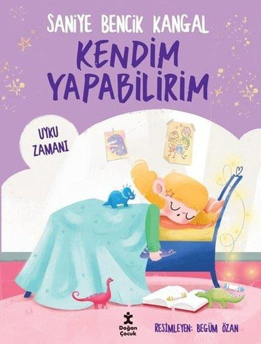 Uyku Zamanı - Kendim Yapabilirim | Doğan Çocuk (İnce Kapak)