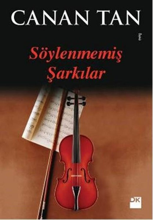 Söylenmemiş Şarkılar | Doğan Kitap (İnce Kapak)