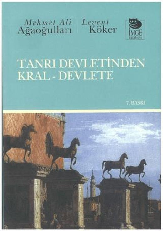 Tanrı Devletinden Kral - Devlete | İmge Kitabevi Yayınları (Ciltsiz)