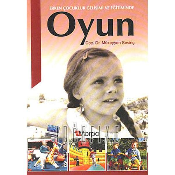 Erken Çocukluk Gelişimi ve Eğitiminde Oyun