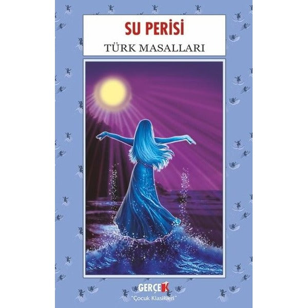 Su Perisi - Türk Masalları | Gerçek Kitap (İnce Kapak)