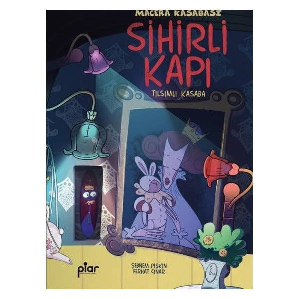 Sihirli Kapı - Macera Kasabası - Tılsımlı Kasaba | Piar Yayınları