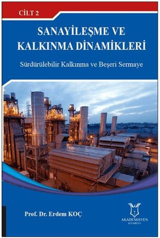 Sanayileşme ve Kalkınma Dinamikleri Cilt 2