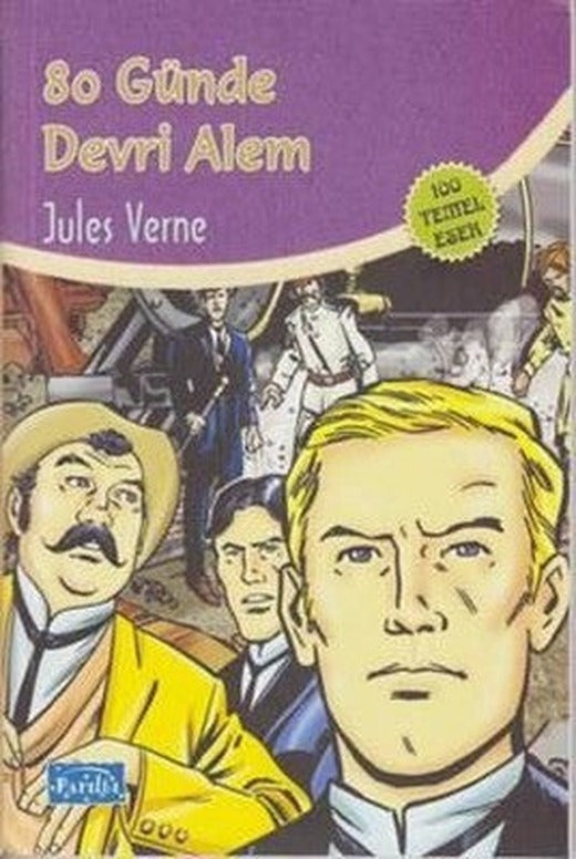 80 Günde Devri Alem (100 Temel Eser - İlköğretim) | Parıltı Yayınları