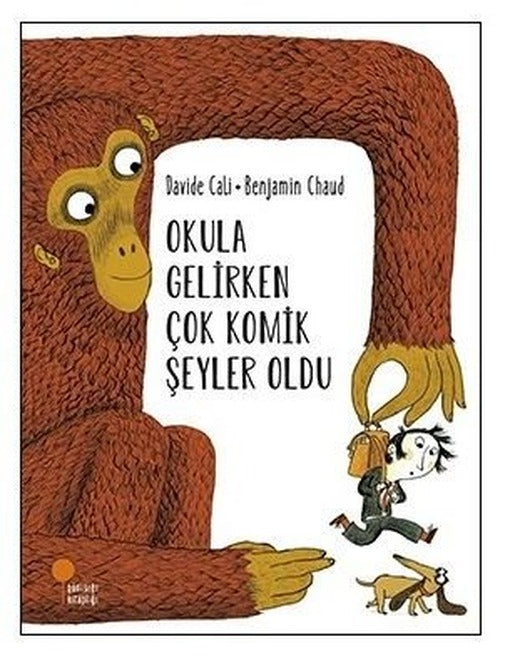 Okula Gelirken Çok Komik Şeyler Oldu-Okuldaki Hayalci | Günışığı Yayınları