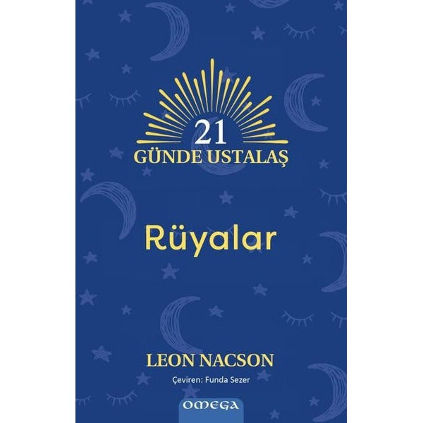 21 Gunde Ustalaş - Ruyalar | Omega (İnce Kapak)