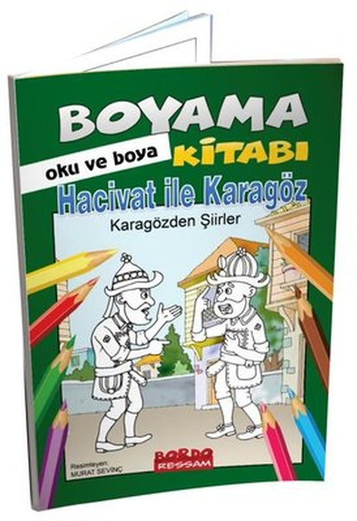 Hacivat İle Karagöz - Karagözden Şiirler Hikayeli Boyama Kitabı | Bordo Ressam
