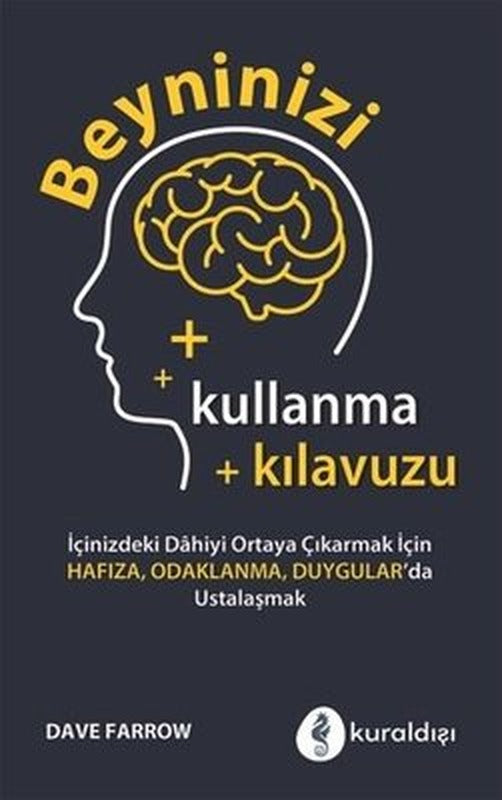 Beyninizi Kullanma Kılavuzu | Kuraldışı Yayınları (İnce Kapak)