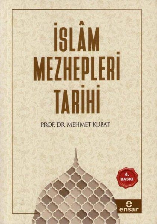 İslam Mezhepleri Tarihi | Ensar Neşriyat (İnce Kapak)