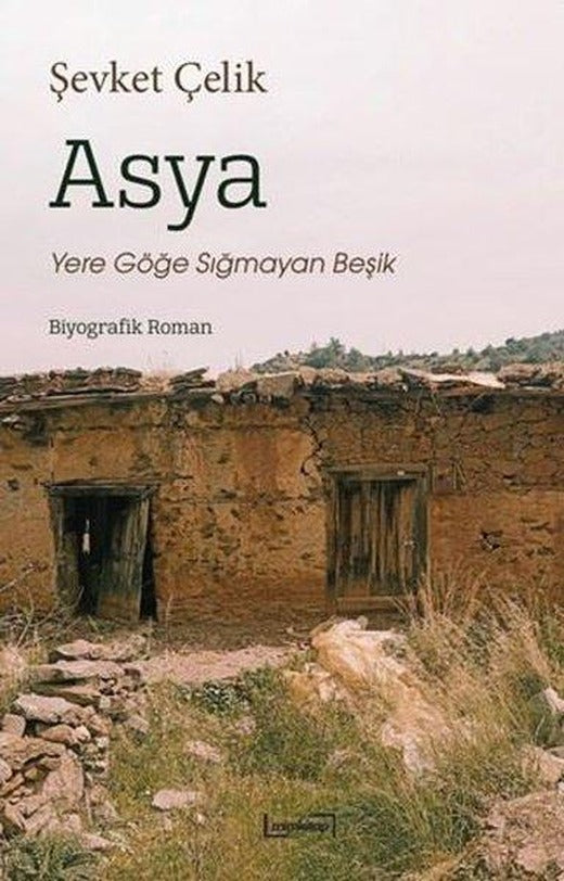 Asya: Yere Göğe Sığmayan Beşik | Mim Kitap (İnce Kapak)