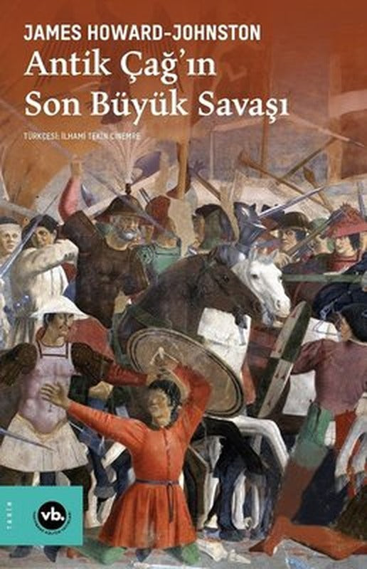 Antik Çağ'ın Son Büyük Savaşı | VakıfBank Kültür Yayınları (İnce Kapak)