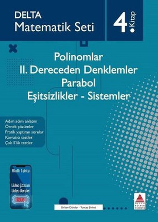 Matematik Seti 4.Kitap - Polinomlar-2. Dereceden Denklemler - Parabol - Eşitsizlikler - Sistemler | Delta Kültür-Eğitim (İnce Kapak)