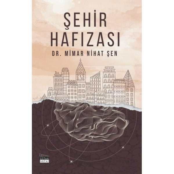 Şehir Hafızası | Siyah Beyaz Yayınları (Ciltsiz)