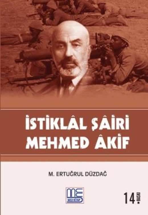 İstiklal Şairi Mehmed Akif | Med Kitap (Ciltsiz)