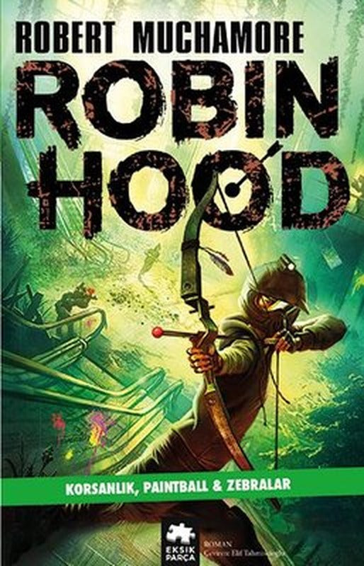 Robin Hood 2 - Korsanlık Paintball & Zebralar | Eksik Parça