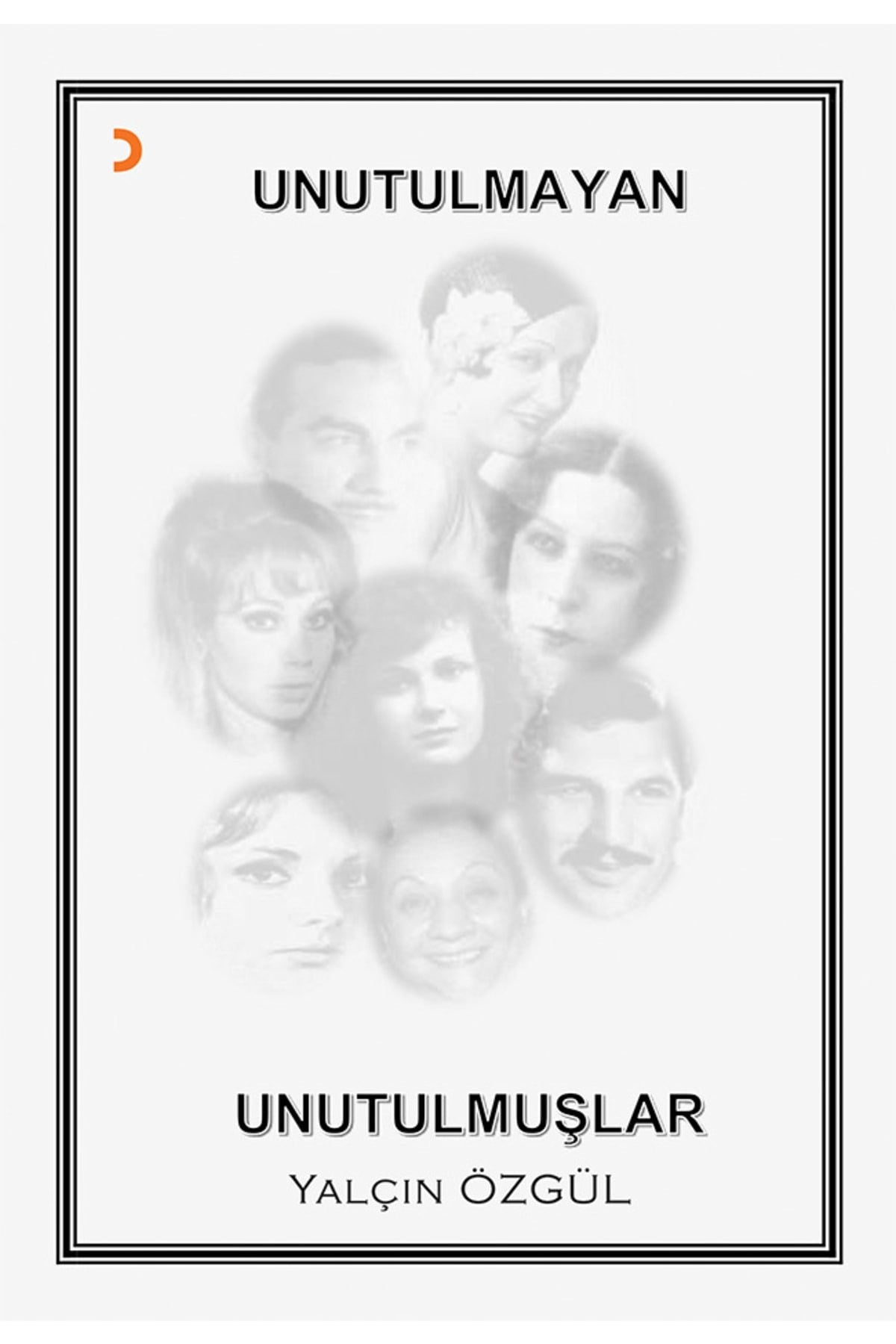 Unutulmayan Unutulmuşlar