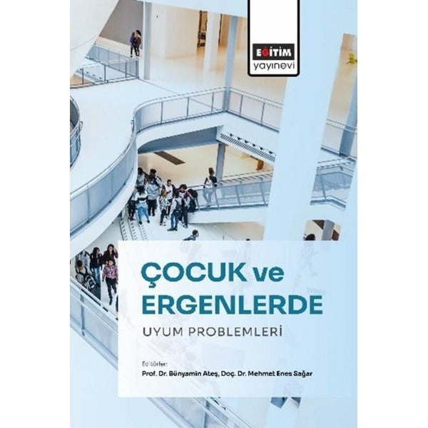 Çocuk ve Ergenlerde Uyum Problemleri | Eğitim Yayınevi (İnce Kapak)