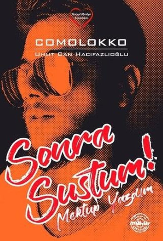 Sonra Sustum!