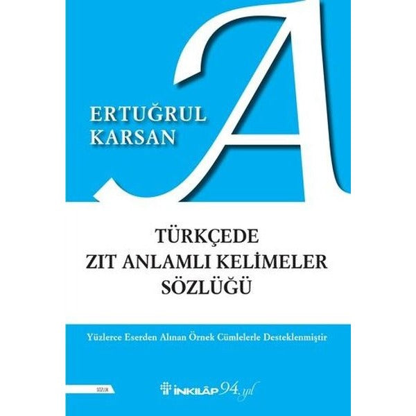 Türkçede Zıt Anlamlı Kelimeler Sözlüğü | İnkılap Yayınları