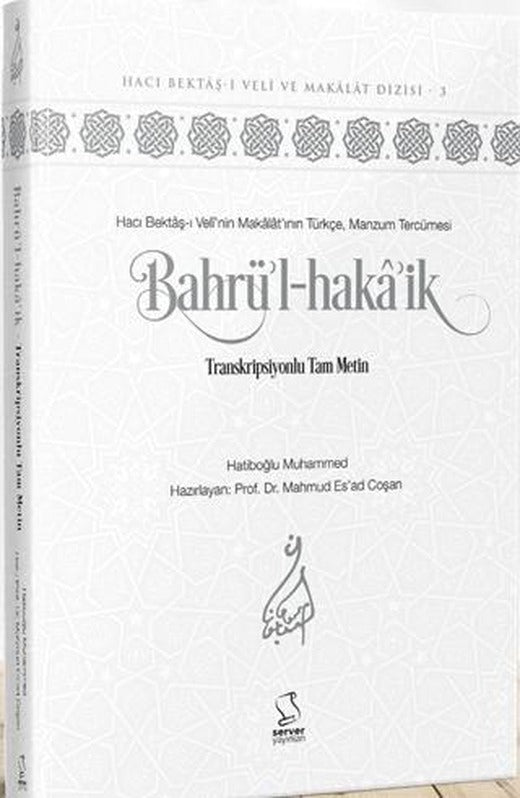 Bahrü'l-Hakâ'ik | Server Yayınları (Ciltli)