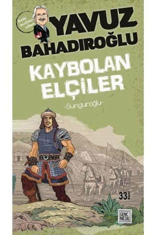 Kaybolan Elçiler | Nesil Yayınları - Çocuk Kitapları Dizisi (İnce Kapak)