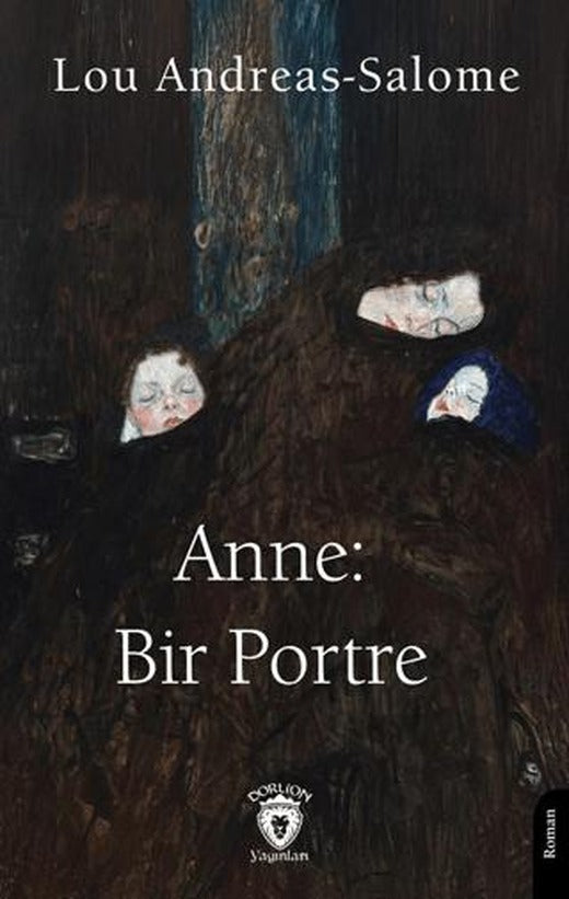 Anne: Bir Portre | Dorlion Yayınları (Ciltsiz)