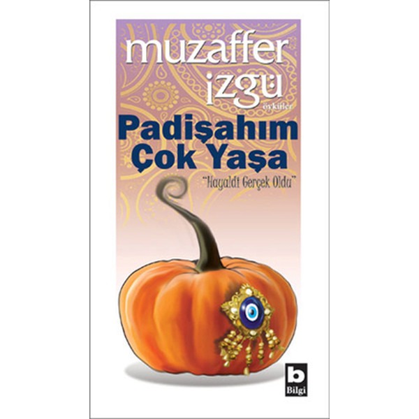 Padişahım Çok Yaşa | Bilgi Yayınevi
