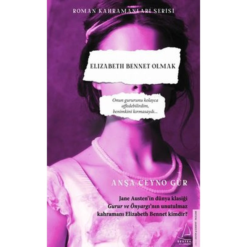 Elizabeth Bennet Olmak | Destek Yayınları