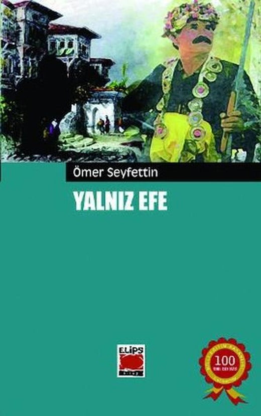 Yalnız Efe | Elips Kitapları - Hikaye Dizisi (İnce Kapak)