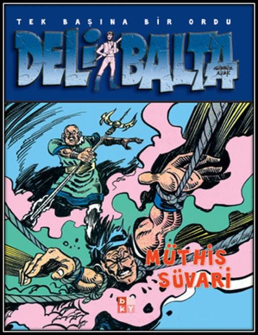 Deli Balta Müthiş Süvari | Babıali Kültür - BKY (İnce Kapak)