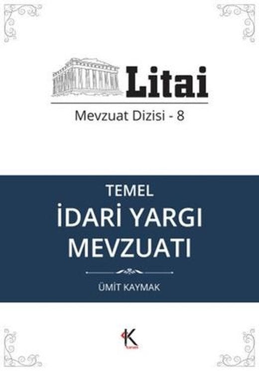 Temel İdari Yargı Mevzuatı | Kuram Kitap (Ciltsiz)