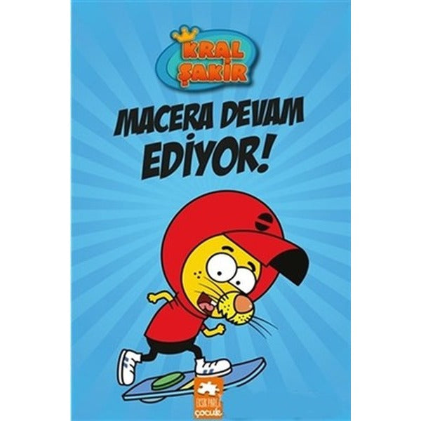Kral Şakir-Macera Devam Ediyor! | Eksik Parça Yayınları (İnce Kapak)