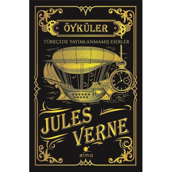 Jules Verne Öyküler - Türkçede Yayımlanmamış Eserler | Elma Yayınevi