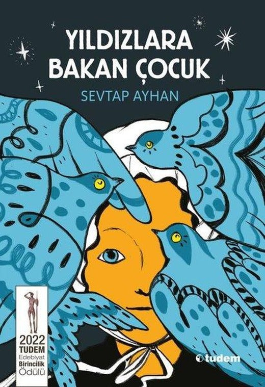 Yıldızlara Bakan Çocuk | Tudem Yayınları (İnce Kapak)