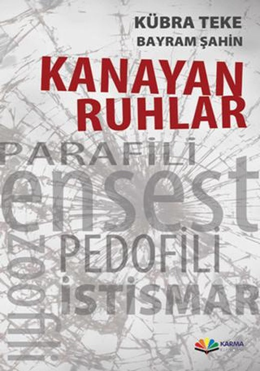 Kanayan Ruhlar | Karma Kitaplar (Ciltsiz)