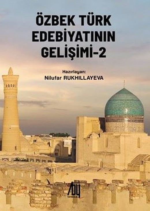 Özbek Türk Edebiyatının Gelişimi - 2 | Baygenç Yayıncılık
