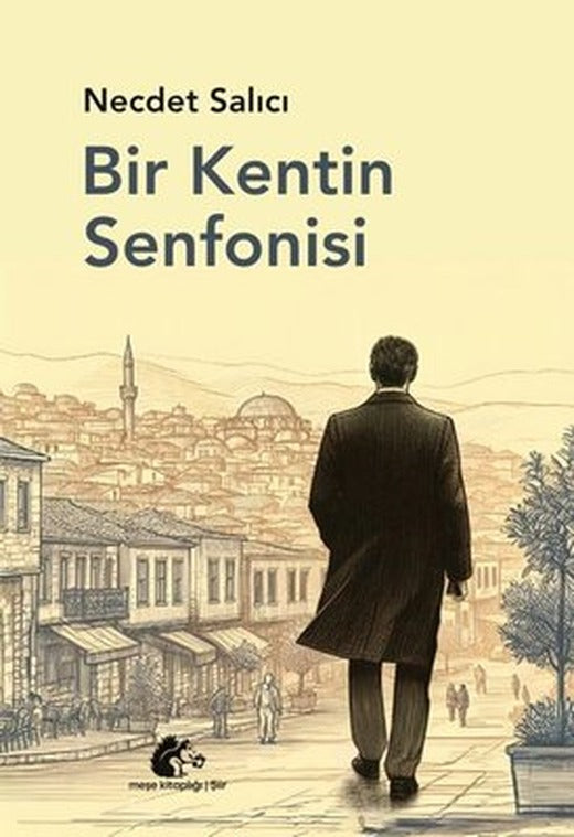 Bir Kentin Senfonisi | Meşe Kitaplığı (İnce Kapak)