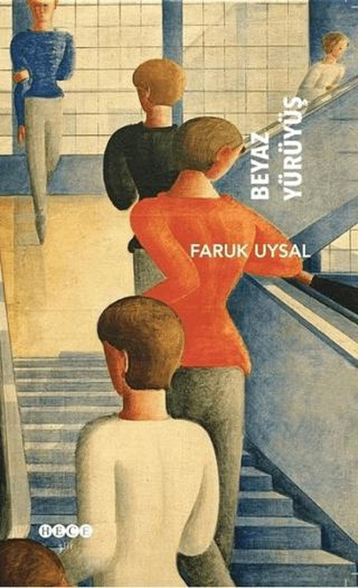 Beyaz Yürüyüş | Hece Yayınları (Ciltsiz)
