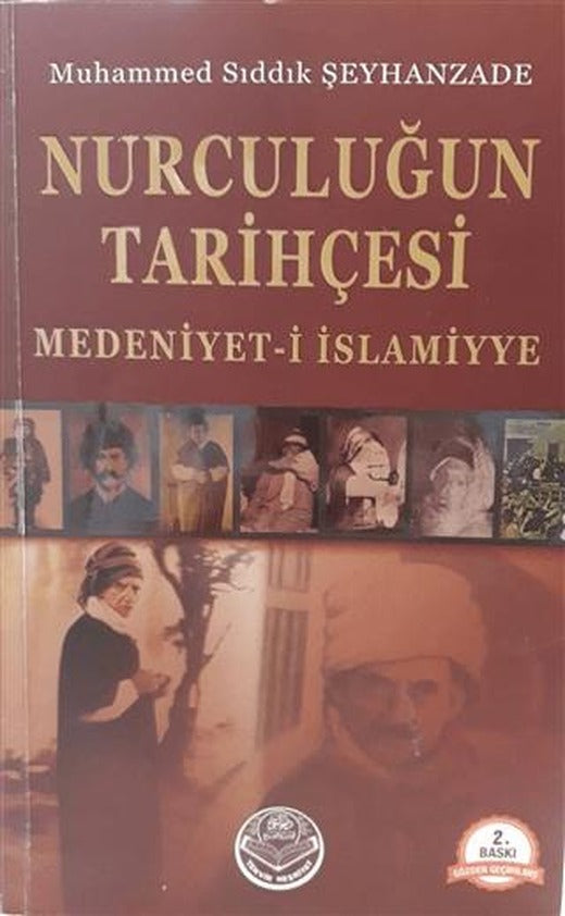 Nurculuğun Tarihçesi - Medeniyet-i İslamiyye
