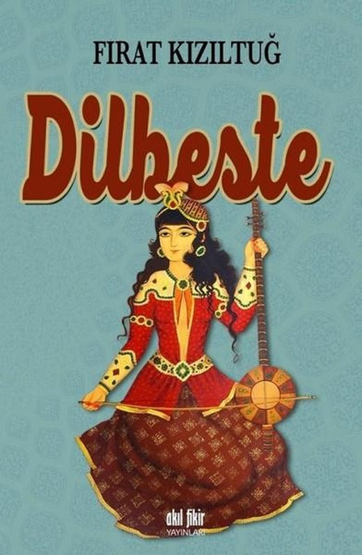Dilbeste | Akıl Fikir Yayınları (İnce Kapak)