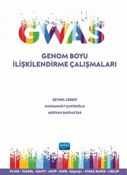 GWAS - Genom Boyu İlişkilendirme Çalışmaları | Nobel Akademik Yayıncılık (İnce Kapak)
