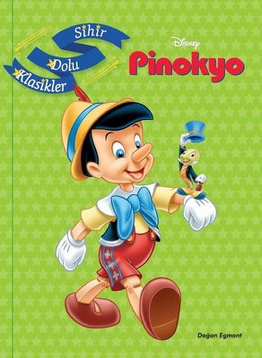 Disney Pinokyo - Sihir Dolu Klasikler | Doğan ve Egmont Yayıncılık