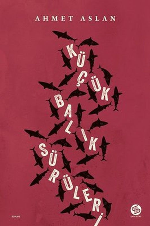 Küçük Balık Sürüleri | Sahi Kitap