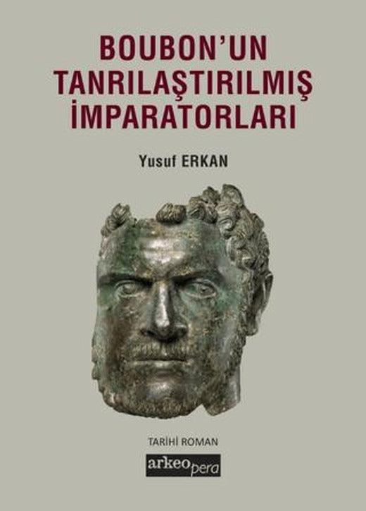 Boubon'un Tanrısallaştırılmış İmparatorluğu | Arkeoloji ve Sanat Yayınları (Ciltsiz)
