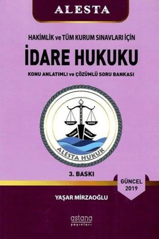 2020 Alesta Hakimlik ve Tüm Kurum Sınavları İçin İdare Hukuku Konu Anlatımlı ve Çözümlü Soru Bankası